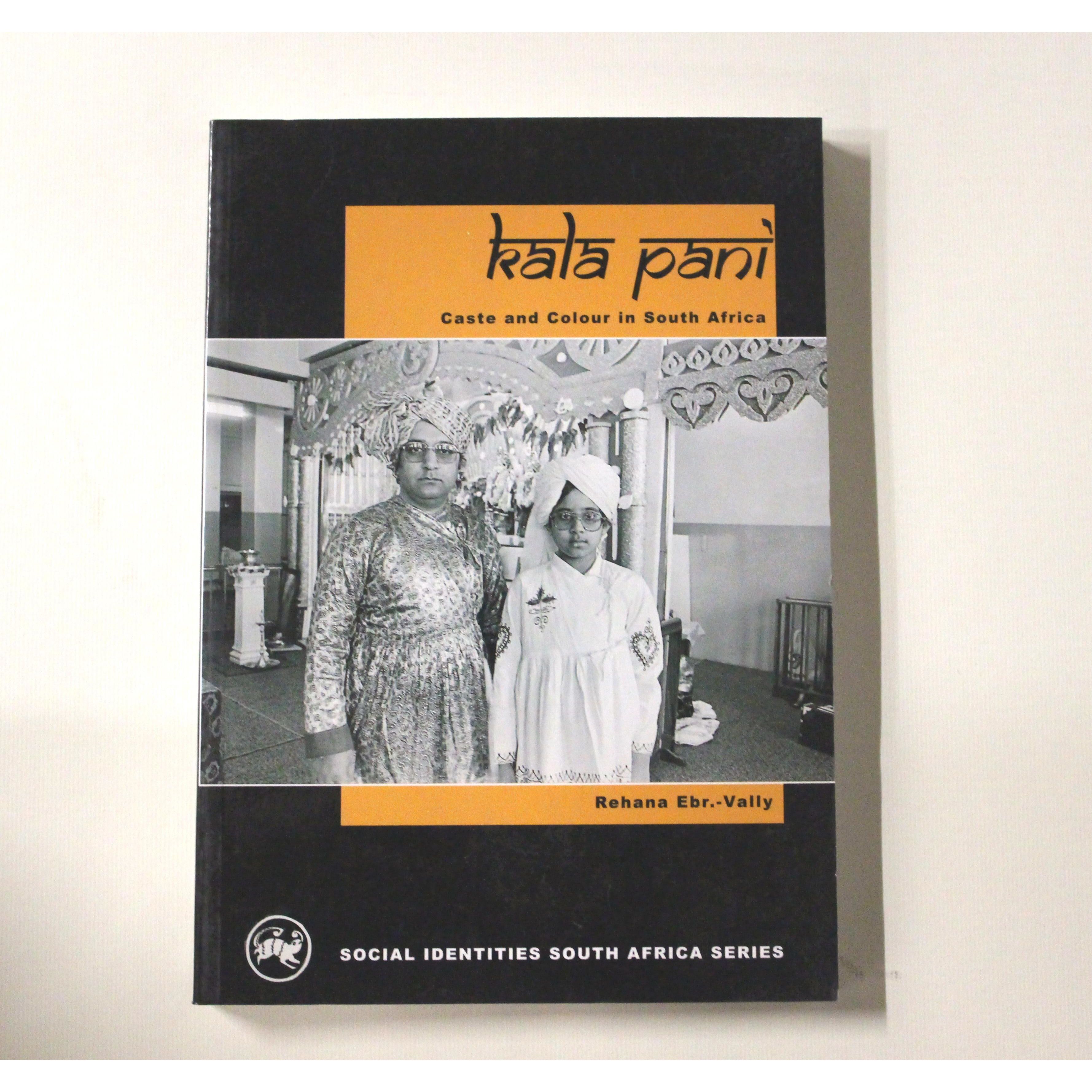 Kala Pani: Caste and Colour in South Africa